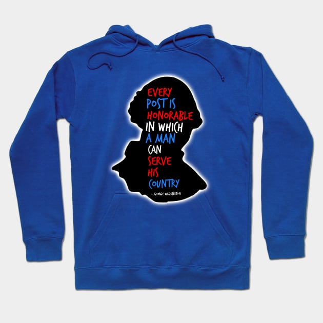 George Washington Quotes - Honorable Posts Hoodie by Aeriskate